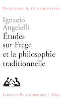 Études sur Frege et la philosophie traditionnelle